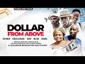 DOLLAR FROM ABOVE || Part 1