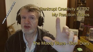 The Moody Blues - Dear Diary : Bankrupt Creativity #1,192 My Reaction Videos