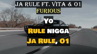 Ja Rule ft.  O1 &amp; Vita - Furious (Lyrics)