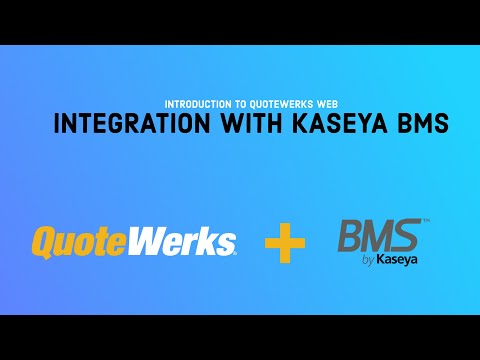 QuoteWerks Web a hybrid cloud CPQ application integrating with Kaseya BMS