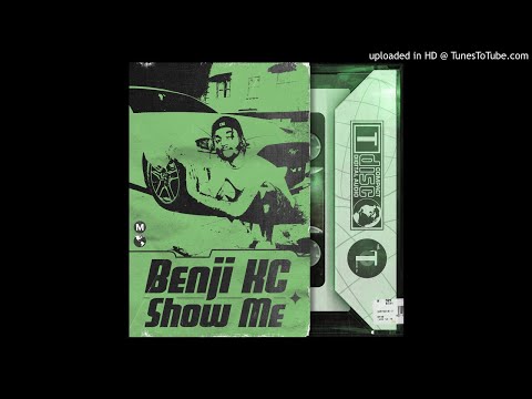Benji KC - Show Me (Freestyle)