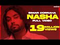 NASHA (Official Video) Simar Dorraha | MixSingh | XL Album