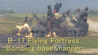B-17 FlyingFortress bombed Base and Hangers
