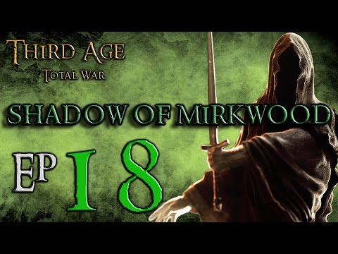(18) Third Age Total War 3.2 Divide and Conquer: Shadow of Mirkwood: Nearing Edoras