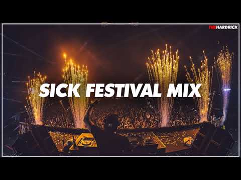Sick Festival EDM Big Room House & Electro House Mashup Mix 2020