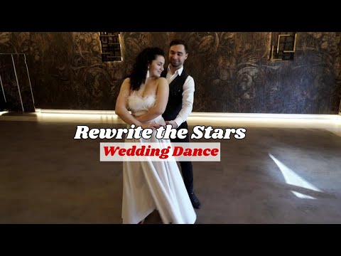 Anne-Marie & Arthur James- Rewrite the Stars | The Greatest Showman | Wedding Dance ONLINE