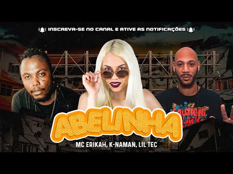 MC Erikah, K-naman, Lil Tec - Abelinha ( Futuristik Musik )