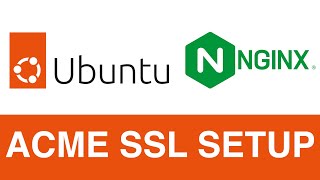 ACME Setup on Ubuntu NGINX with SSLTrust