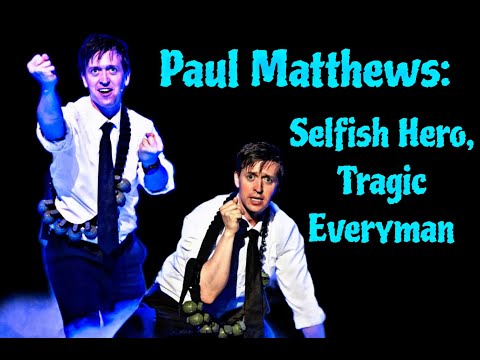 Paul Matthews: Selfish Hero, Tragic Everyman | A Hatchetfield Character Study