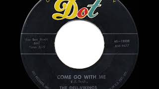 1957 HITS ARCHIVE: Come Go With Me - Dell-Vikings