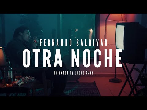 FERNANDO SALDIVAR - OTRA NOCHE