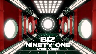 NINETY ONE - BIZ | Lyric Video