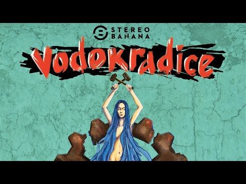 Stereo Banana - Vodokradice (Lyric Video)