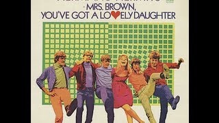 Herman&#39;s Hermits - Mrs.  Brown you&#39;ve got a lovely daughter