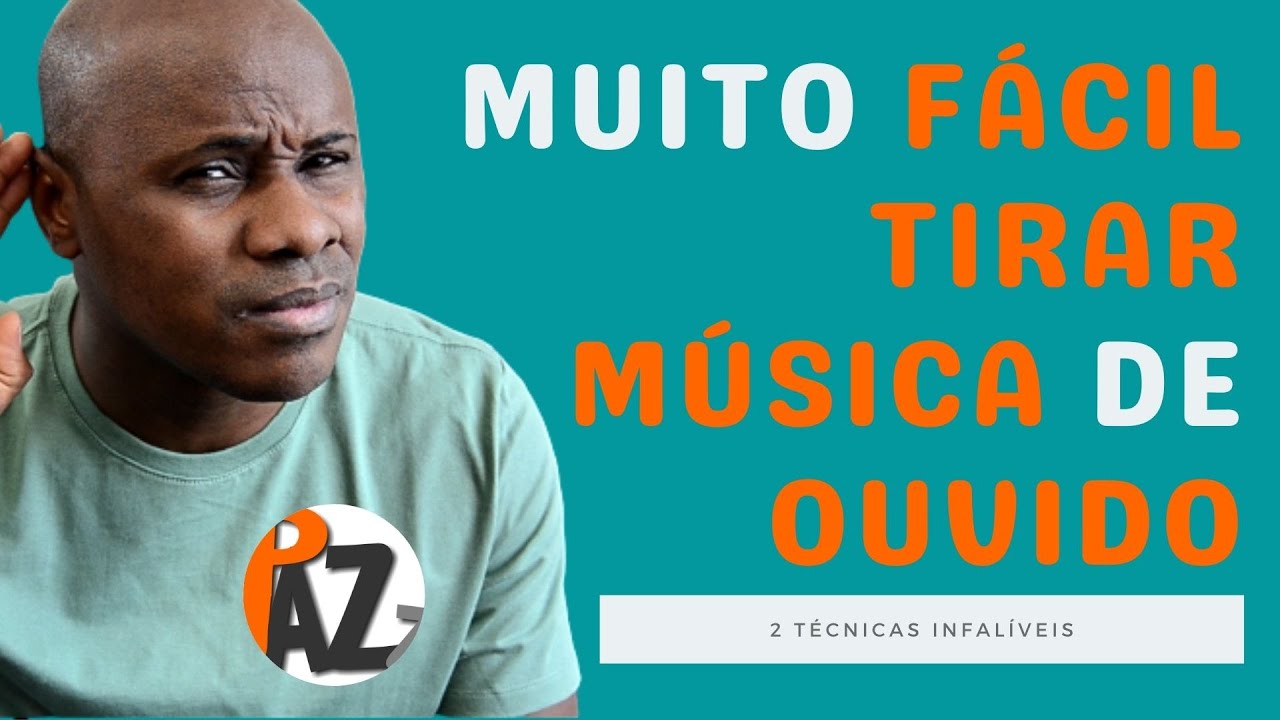 😎Duas técnicas para TIRAR MÚSICA DE OUVIDO