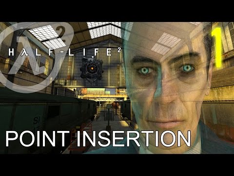 Half-Life 2 HARD #1 Chapter 1: Point Insertion | Gameplay Walkthrough