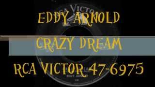 EDDY ARNOLD - CRAZY DREAM - RCA VICTOR 47 6975