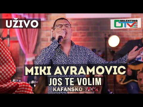 MIKI AVRAMOVIC - JOS TE VOLIM | 2021 | UZIVO | OTV VALENTINO