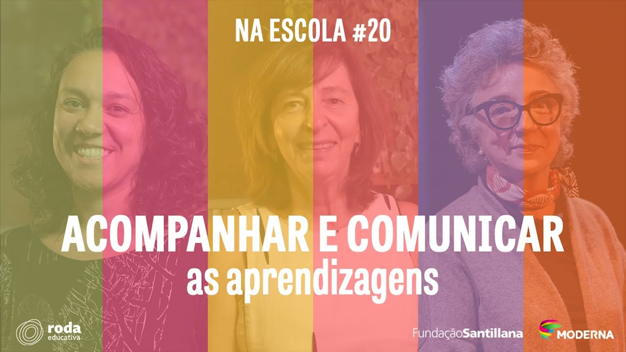 Na Escola #20 – Acompanhar e comunicar as aprendizagens