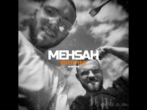MEHSAH - BROTHER ( INSTRUMENTAL BOOM BAP - VINTAGE )