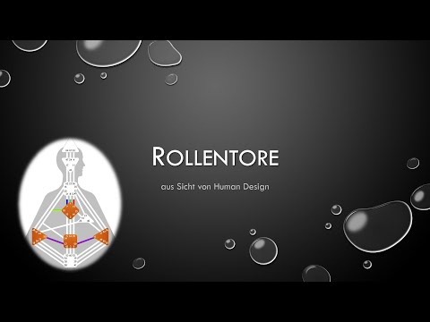 Human Design - die Rollentore - welche Rollen nimmst du in deinem Leben immer wieder ein?