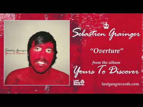 Sebastien Grainger - Overture