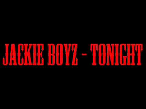 The Jackie Boyz -Tonight