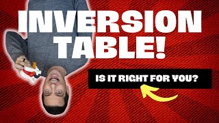 Inversion Table Review | Do They Work? WATCH THIS FIRST!