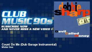 Mister Gee - Count On Me - Dub Garage Instrumental - ClubMusic90s