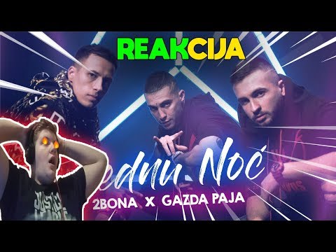 2Bona feat. Gazda Paja - Za jednu noc (OFFICIAL VIDEO) REAKCIJA