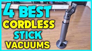 ✅Top 4 | Cordless Stick Vacuum Reviews - Best Cordless Vacuums