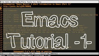 Emacs Tutorial (Beginners) -Part 1- File commands, cut/copy/paste, cursor commands