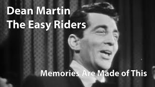 Dean Martin / The Easy Riders - Memories Are Made Of This (1955)
