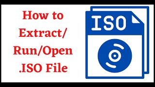 How to Open & Extract ISO File in Windows 10?