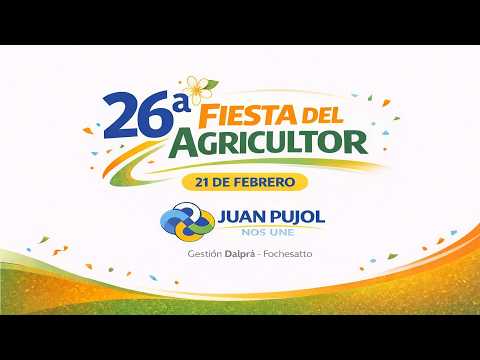 ¡26ta Fiesta del Agricultor Juan Pujol! 🎉