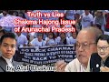 Arunachal Chakma Hajong Issue Response To Misinformation Illegal Migrants By Atul Chakma