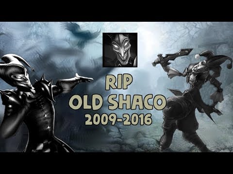 RIP Old Shaco (2009-2016)