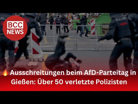 🔥 Ausschreitungen beim AfD-Parteitag in Gießen: Über 50 verletzte Polizisten