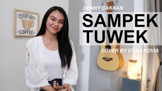Download lagu SAMPEK TUWEK (DENNY CAKNAN) COVER BY DYAH NOVIA mp3
