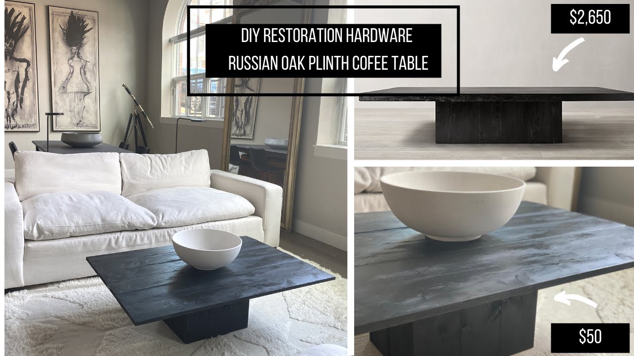 $50 DIY RESTORATION HARDWARE RUSSIAN OAK PLINTH COFFEE TABLE