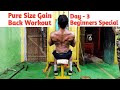 Back Workout For Mass. Day - 3 Beginners Special