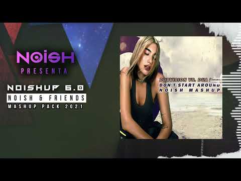 DubVision vs. Dua Lipa - Don't Start Around (NOISH Mashup) [BONUS]