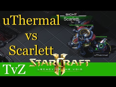 uThermal vs Scarlett (TvZ) - WCS Valencia 2018 - Starcraft 2: LotV Profi Replays [Deutsch | German]