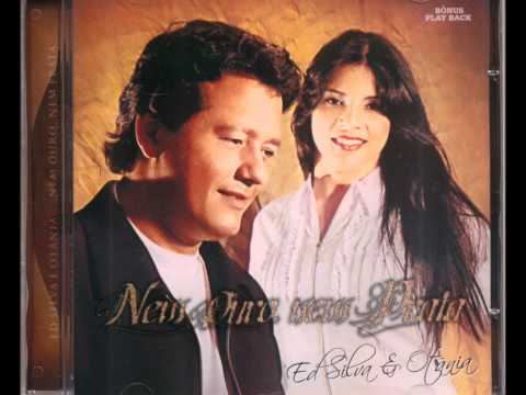 Ed Silva e Otania - NEM OURO E NEM PRATA