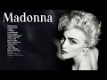 Madonna Greatest Hits Madonna Full Album Madonna Playlist Hits The Best Of Madonna Madonna