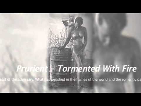 Prurient -- Tormented With Fire