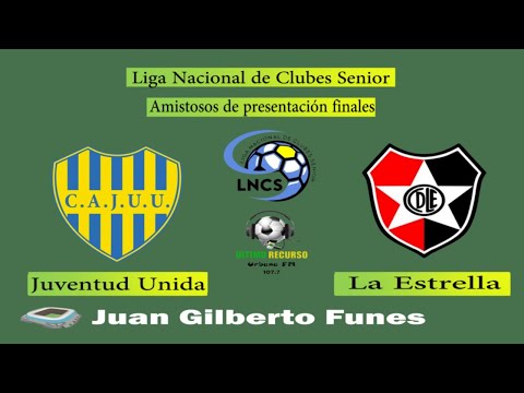 Liga Nacional de Clubes Senior | Presentaciones finales | Juventud Unida Vs. La Estrella