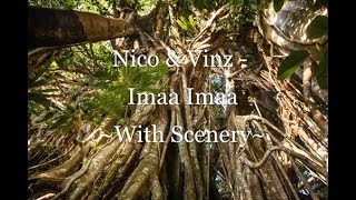 Nico &amp; Vinz - Imaa Imaa ~With Scenery~