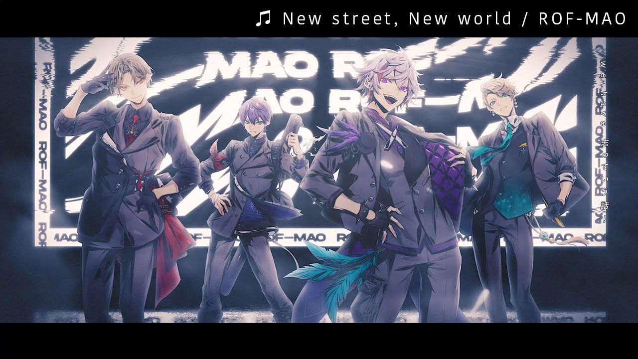ROF-MAO - New street, New world (YouTube Edit)