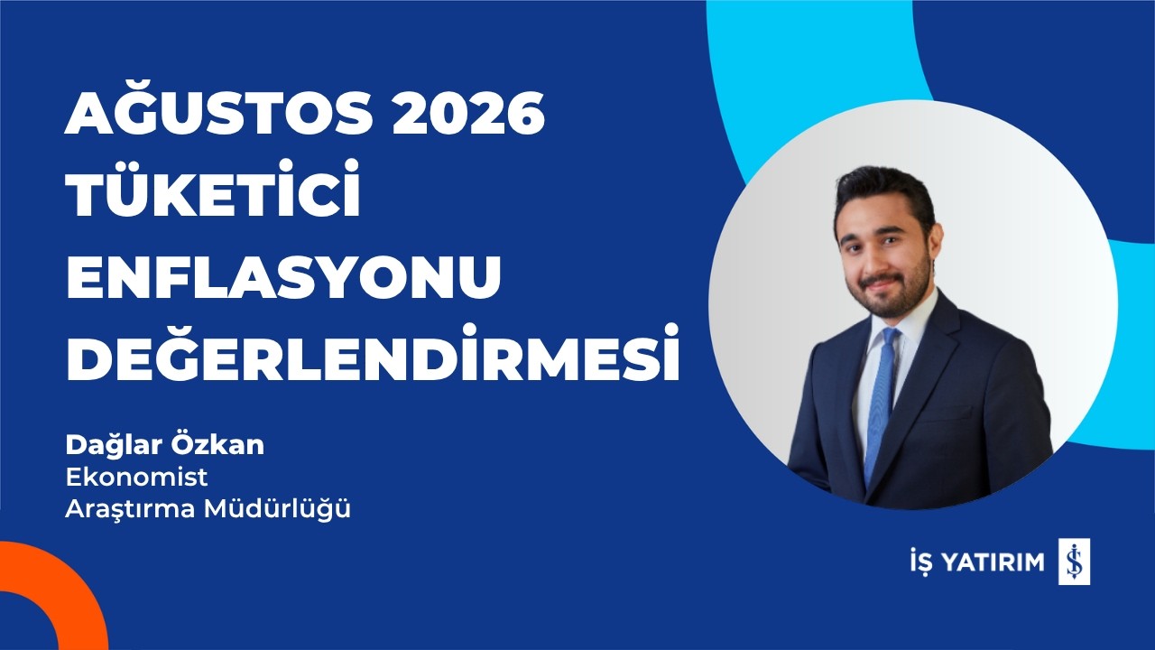 #OdakNoktası AĞUSTOS 2026 TÜKETİCİ ENFLASYONU DEĞERLENDİRMESİ - DAĞLAR ÖZKAN